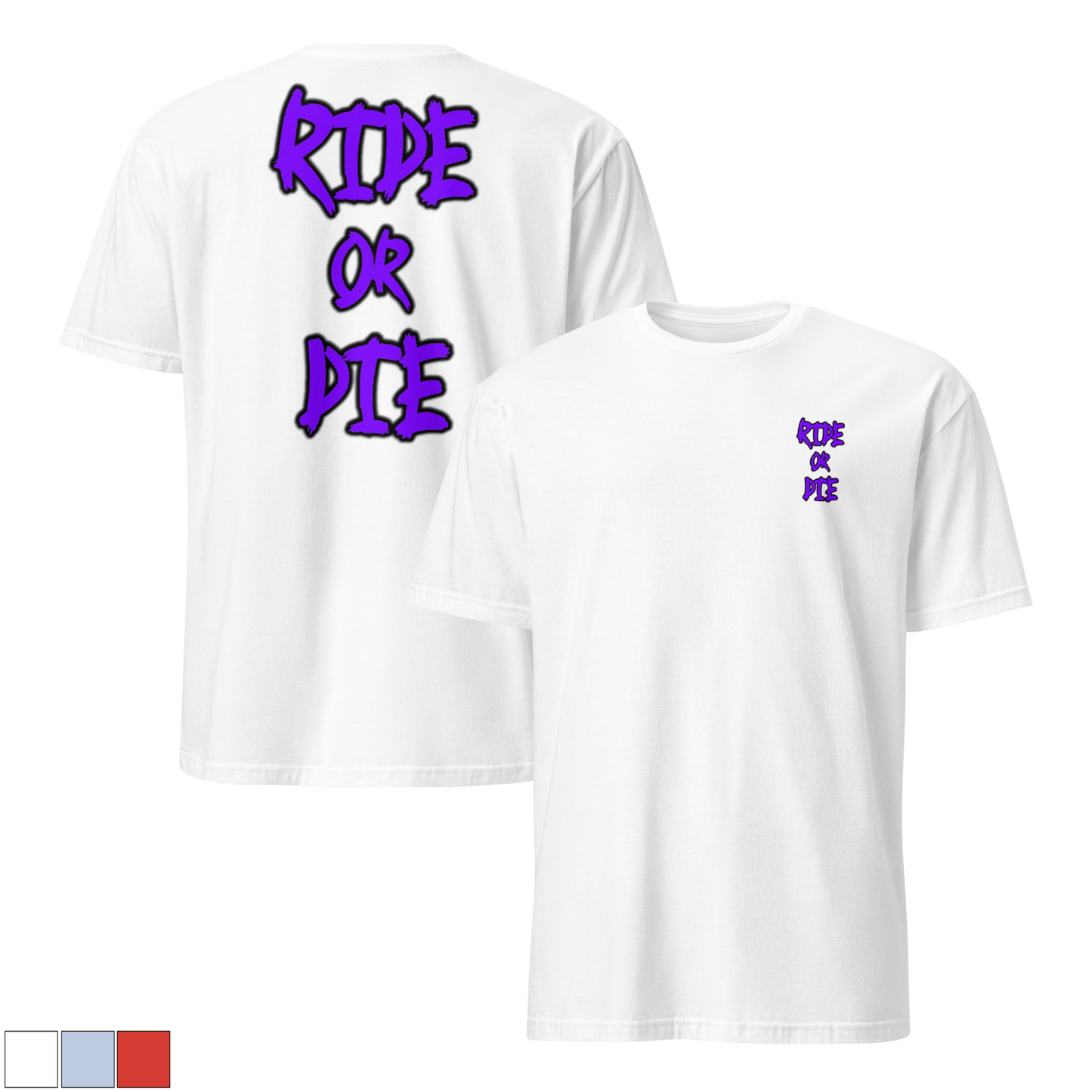 RIDE OR DIE - Shirt