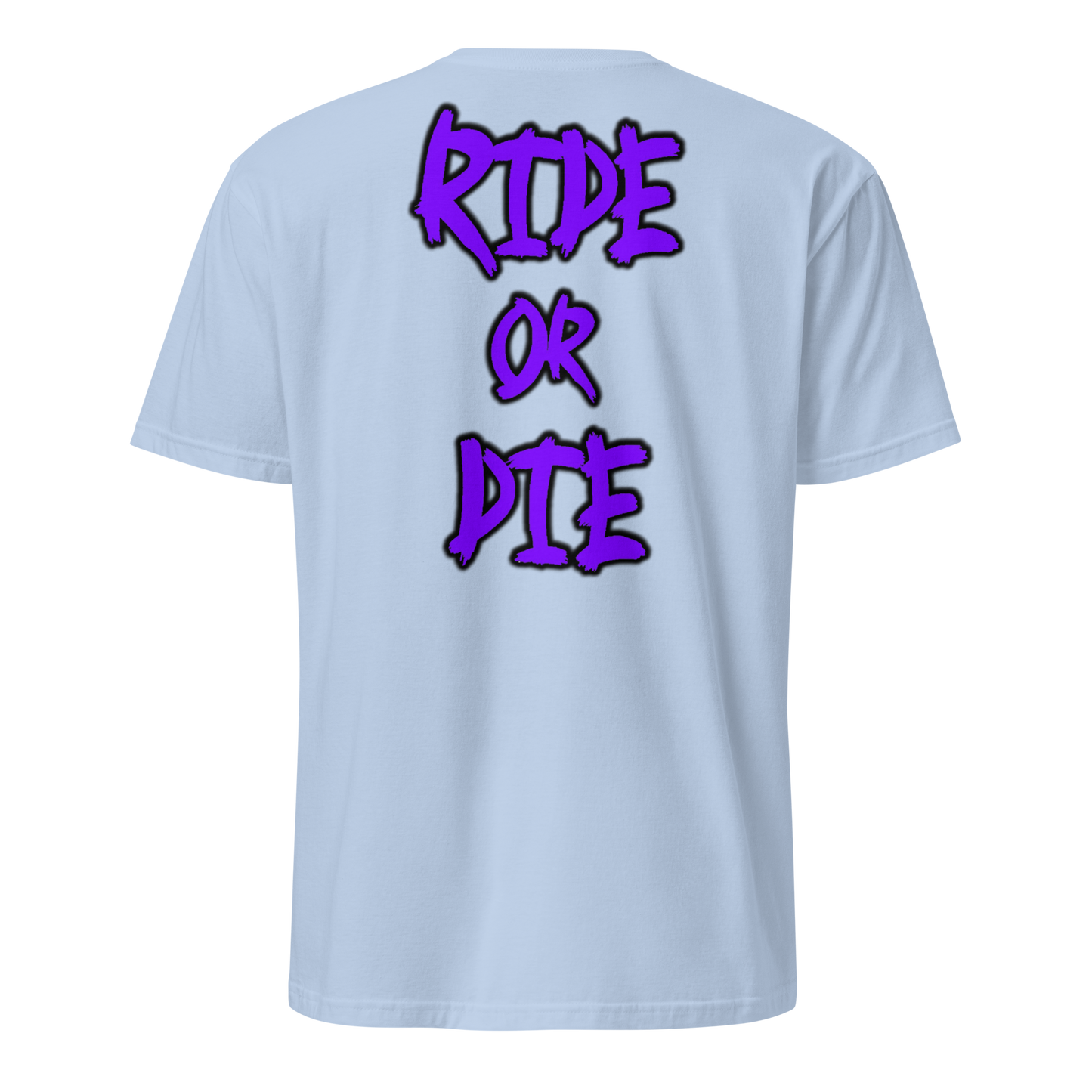 RIDE OR DIE - Shirt