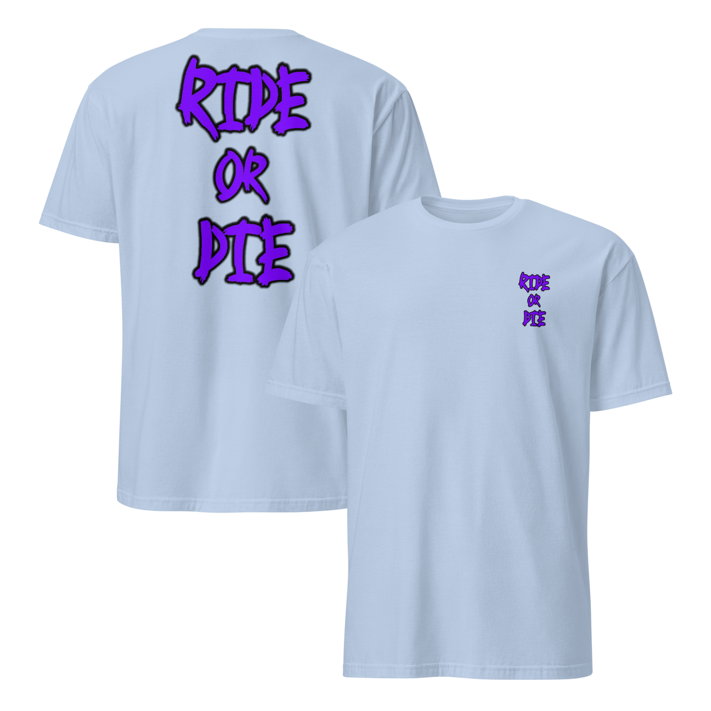 RIDE OR DIE - Shirt