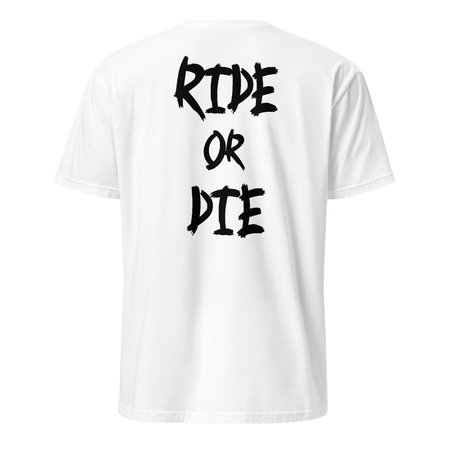 RIDE OR DIE - Shirt