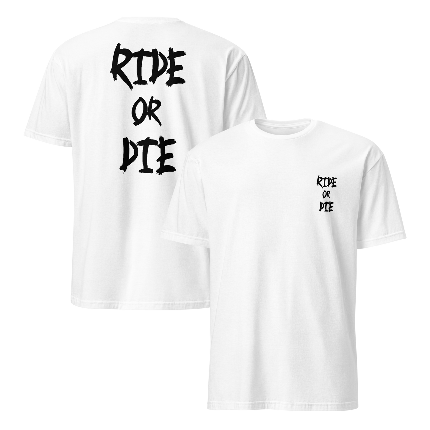 RIDE OR DIE - Shirt