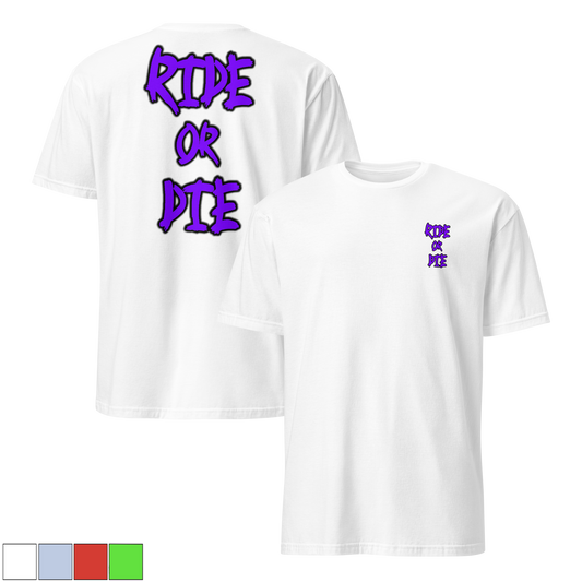 RIDE OR DIE - Shirt