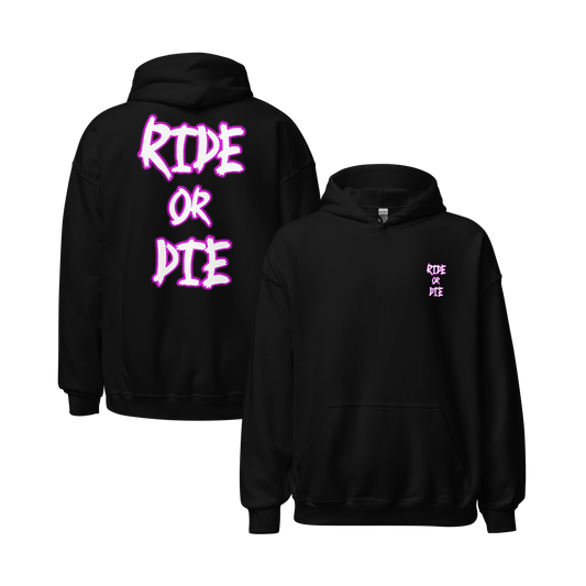 RIDE OR DIE - Hoodie
