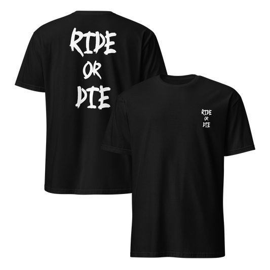 RIDE OR DIE - Shirt