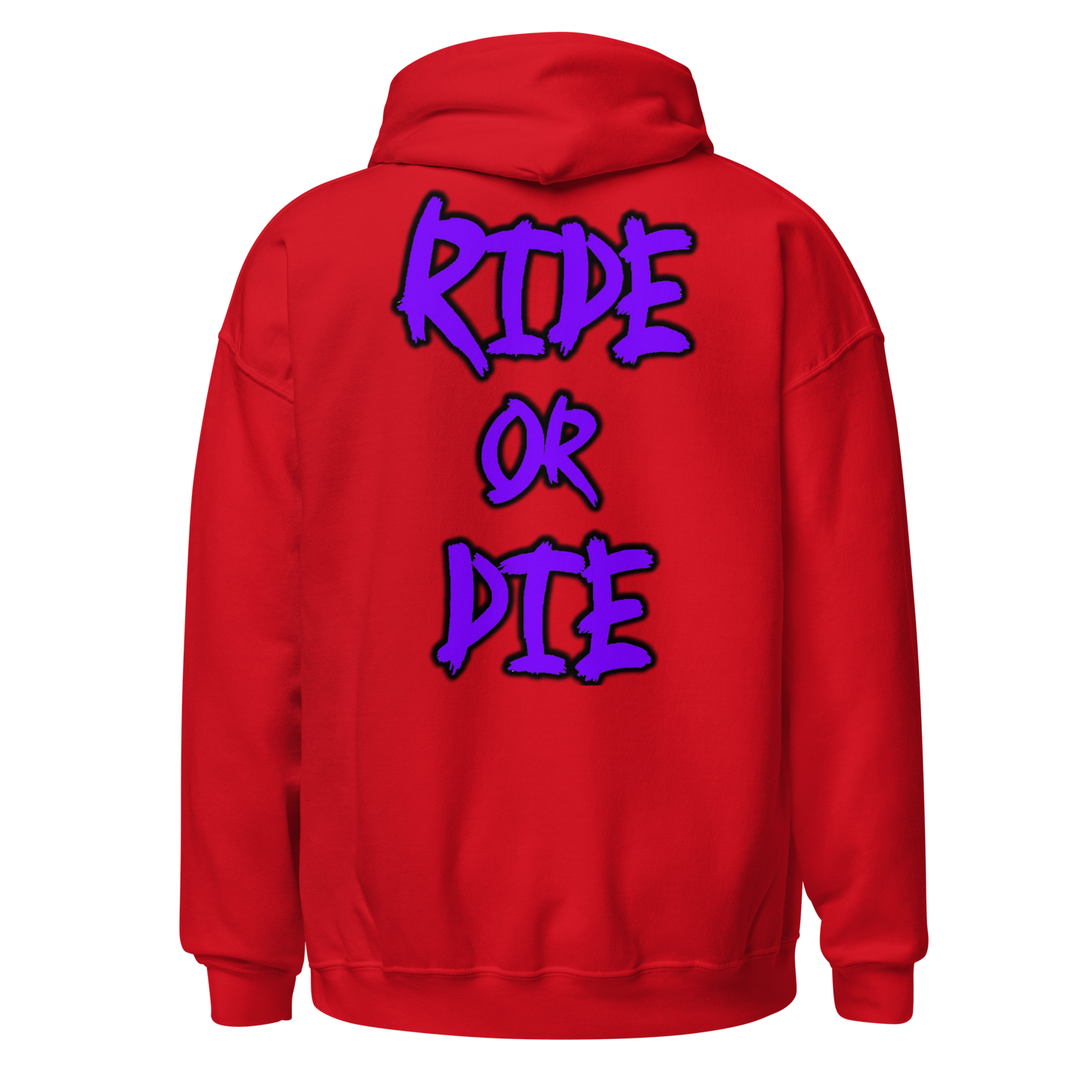 RIDE OR DIE - Hoodie